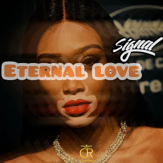 Eternal Love by Signal