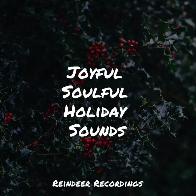 Joyful Soulful Holiday Sounds