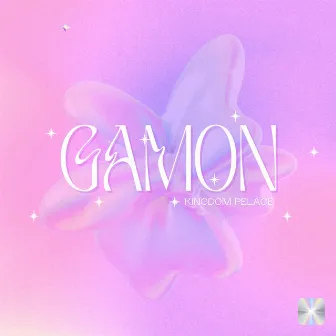 Gamon by KINGDOM PELACE