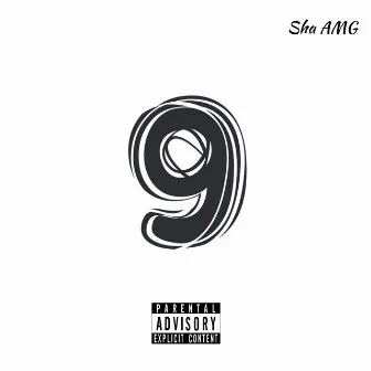 9 by Sha AMG