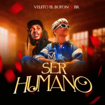 Ser Humano by Velito el bufón