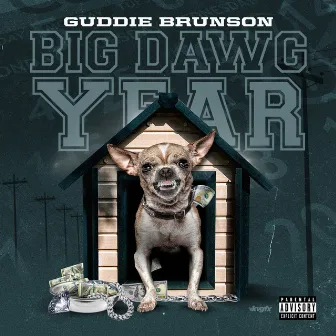 Big Dawg Year by GUDDIE BRUNSON