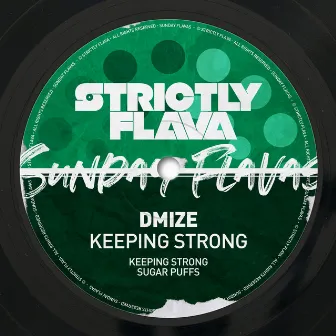 Keeping Strong by DMIZE