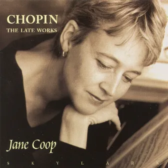 Chopin: The Late Works by Jane Coop