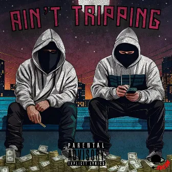 Ain't Tripping by Skean