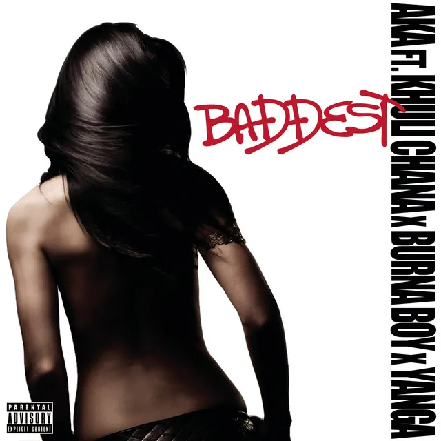 Baddest (feat. Burna Boy, Khuli Chana & Yanga)