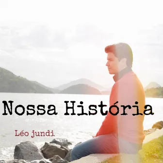 Nossa História by Léo Jundi