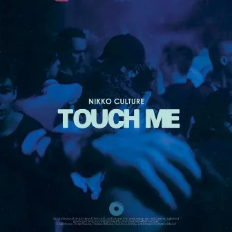 Touch Me by Nikko Culture