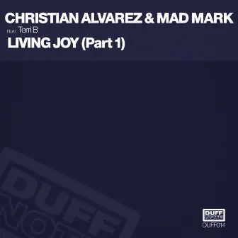 Living Joy (Pt. 1) by Christian Alvarez