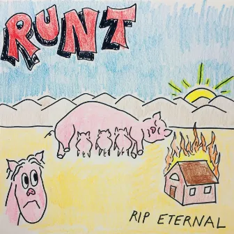 Runt by Rip Eternal