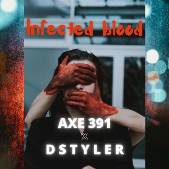 Infected Blood by Axe 391