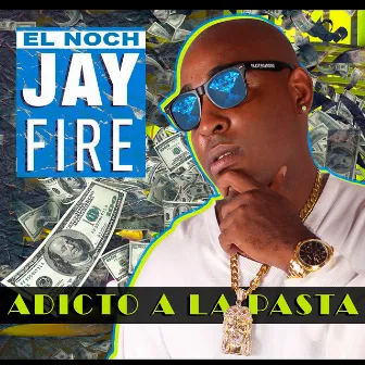 Adicto a la Pasta by Jay Fire