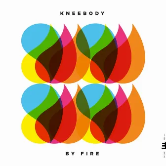 By Fire by Kneebody