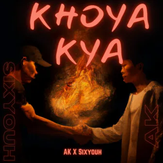 Khoya Kya by Ak