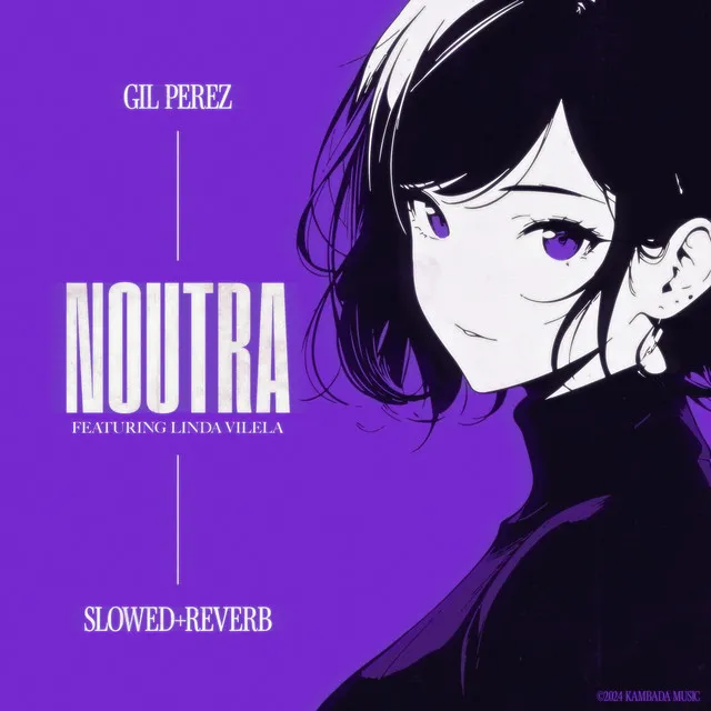 Noutra - Slowed + Reverb