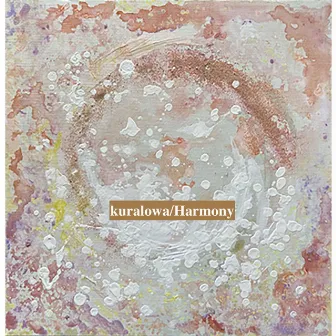 Harmony by kuralowa