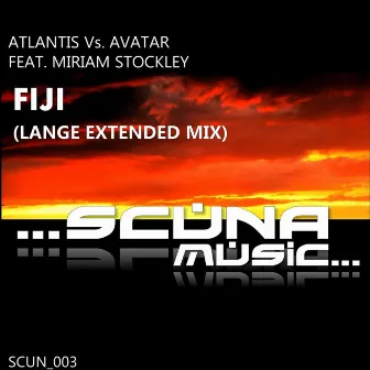 Fiji (Lange Extended Mix) [Atlantis vs. Avatar] by Avatar