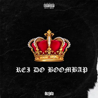 Rei do Boombap by Dezjota