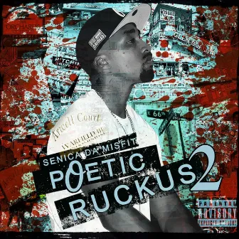 Poetic Ruckus 2 by Senica Da Misfit