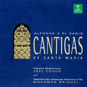 Alfonso X el Sabio: Cantigas de Santa María by Camerata Mediterranea