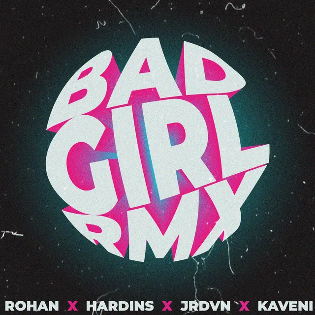 Bad Girl Remix - Remix