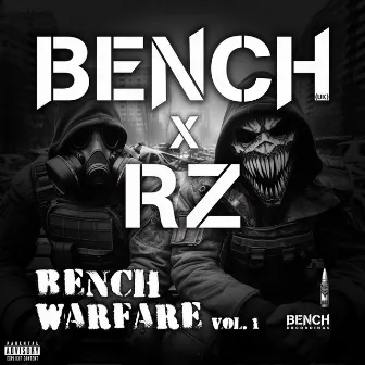 Bench Warfare, Vol. 1 by RZ