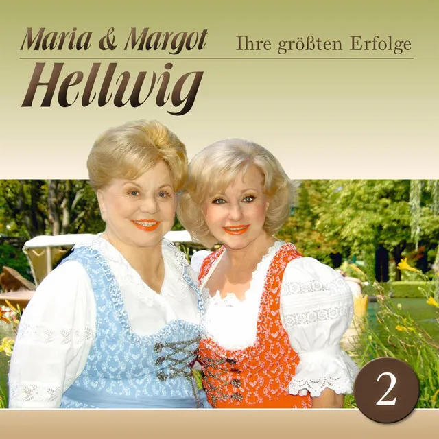 Maria Und Margot Hellwig - Ihre Größten Erfolge 2