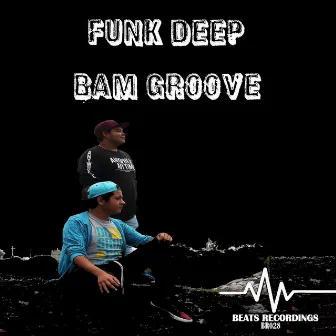 Bam groove by Funk Deep