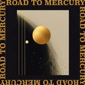 Road to Mercury by WdH