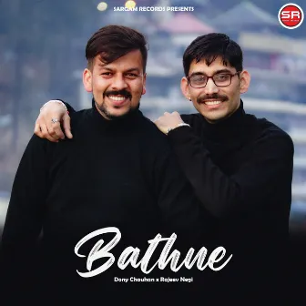 Bathne by Dony Chauhan