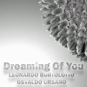 Dreaming of You by Osvaldo Ursano