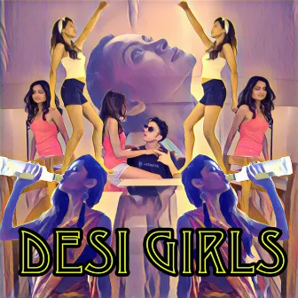 Desi Girls by Jay Kila