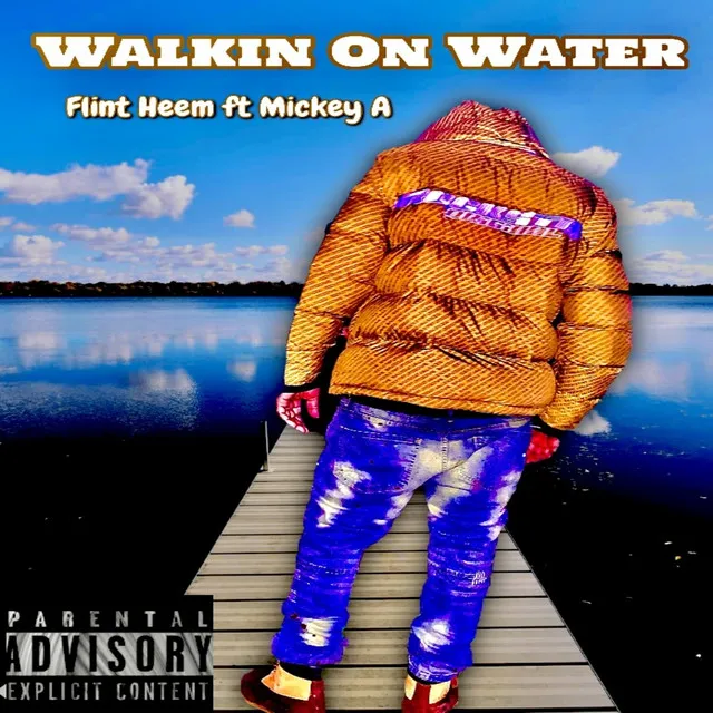 Walkin on Water