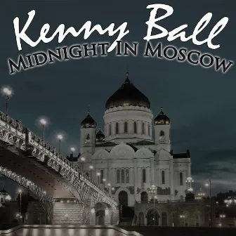 Midnight In Moscow by Kenny Ball