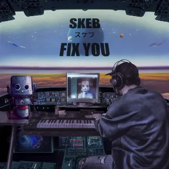 Fix You by Skeb