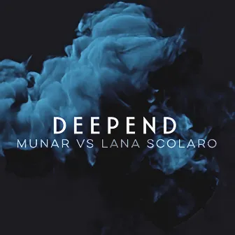 Deepend by Munar