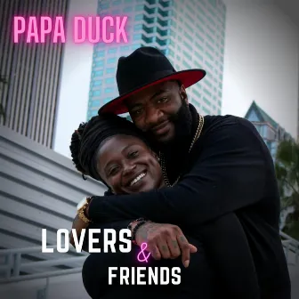 Lovers & Friends by Papa Duck