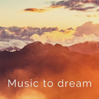 Music to dream by Robert Bentley