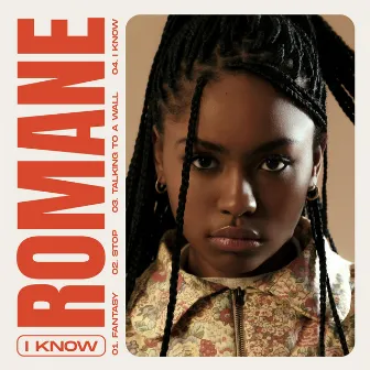 I Know by Romane