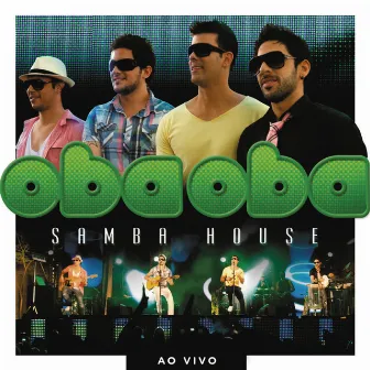 Oba Oba Samba House (Ao Vivo) by Oba Oba Samba House