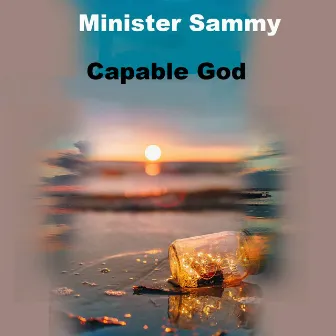 Capable God by Pastor Joe Beecham