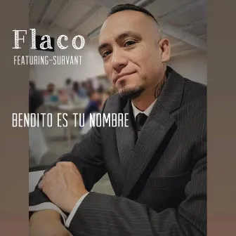 Bendito Es Tu Nombre by Flaco