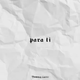 para ti by Yovng Lara