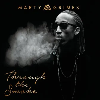 Through The Smoke by Marty Grimes