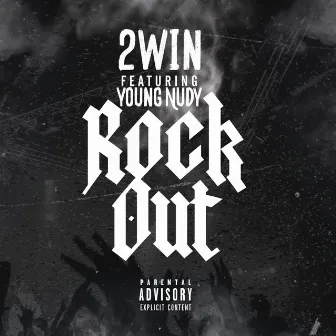 ROCK OUT by 2WIN