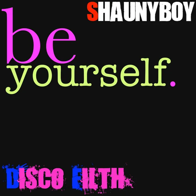 Be Yourself - Original Mix