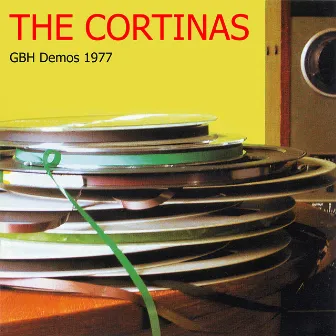 GBH Demos 1977 by The Cortinas