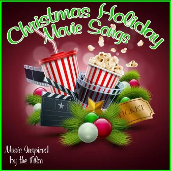 Christmas Holiday Movie Songs (Music Inspired By the Film) by The Cinema Pops