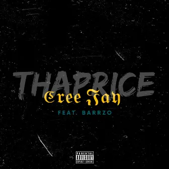 Tha Price by CreeJay