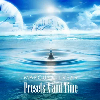 Presets X and Time by Marcus Gilvear